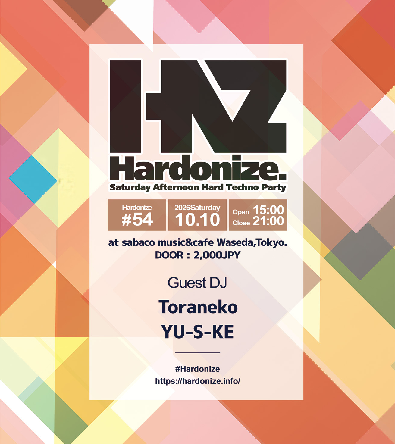 2026/10/10(sat) Hardonize #54 at waseda sabaco